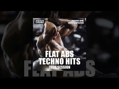 FLAT ABS TECHNO HITS 2024 SESSION - Various Bpm - Fitness & Music 2023