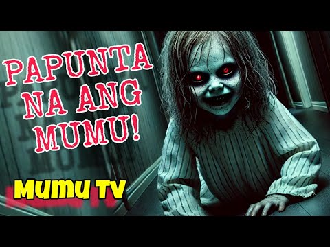Papunta na ang Mumu (song part 1) Mumu Song