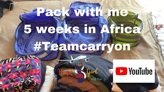 Pack with me - 5 weeks in Africa #teamcarryon