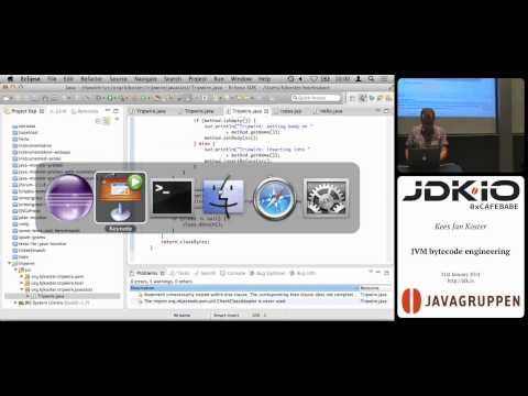 JDK IO 2014 - JVM bytecode engineering - Kees Jan Koster