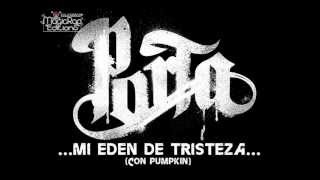 15- Mi eden de tristeza- Porta Ft. Pumpkin.