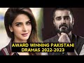 Top 13 Award Winning Pakistani Dramas 2022-2023