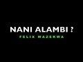 Felix Wazekwa Nani Alambi