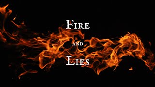 Fire and Lies Teaser
