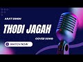Thodi Jagah | Aurangzaib | Cover Song | Arijit Singh