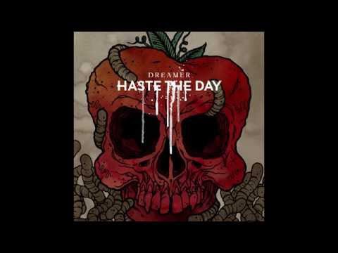 Haste The Day - Dreamer [Full Album]