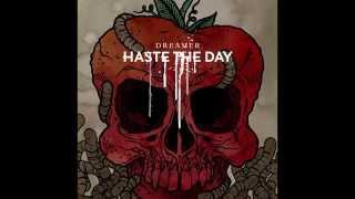 Haste The Day - Dreamer [Full Album]