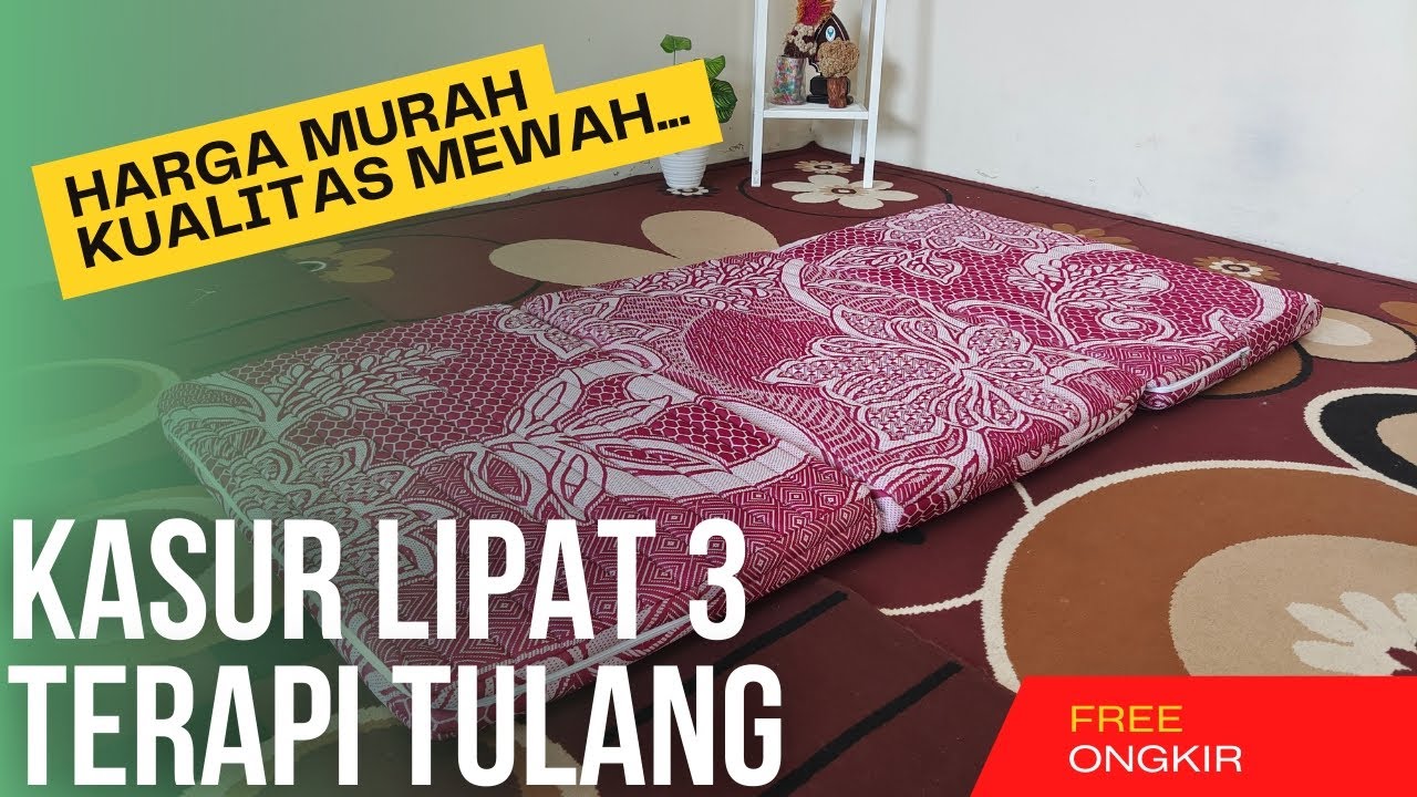 Kasur Lipat 3 Terapi Tulang. Kasur Lipat Rebonded. Kasur Lantai Kesehatan