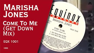 Marisha Jones - Come To Me (Get Down Mix)