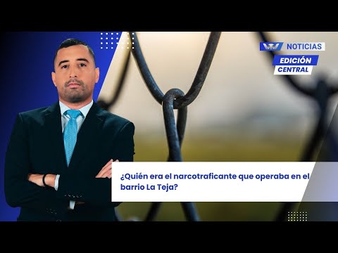 Edición central 04/12 | ¿Quién era el narcotraficante que operaba en el barrio La Teja?