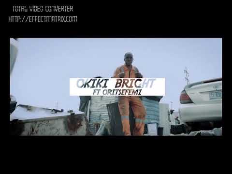 Okiki Bright feat Oritse Femi - Gbagbe Boshey Shele Official Video @okikibright @iambolatito