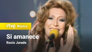 Rocío Jurado - &quot;Si amanece&quot; (Fantástico, 1978) HD