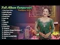 FULL ALBUM CAMPURSARI TERBARU 2023 SATU RASA CINTA KALIH WELASKU Niken Salindry