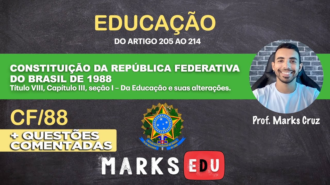 Educação na Constituição Federal -  artigos 205 a 214 (completo + questões)