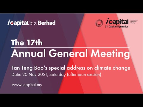 17th Annual General Meeting of icapital.biz Berhad - Special Address by Tan Teng Boo