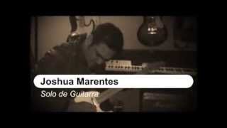 Joshua Marentes Solo de Guitarra