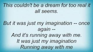 Human Nature - Just My Imagination (Running Away With Me) Lyrics