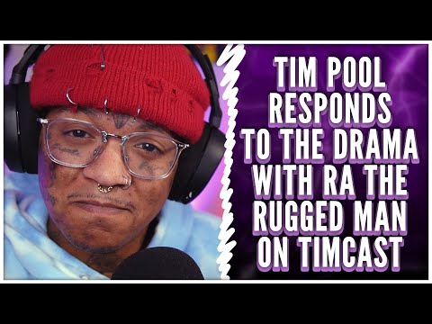 TIM POOL explains WHAT HAPPENED with him and R.A. THE RUGGED MAN on TIMCAST IRL | Flawd Lawgic