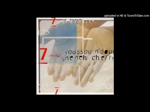 Youssou N'Dour & Neneh Cherry - 7 Seconds