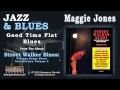 Maggie Jones - Good Time Flat Blues