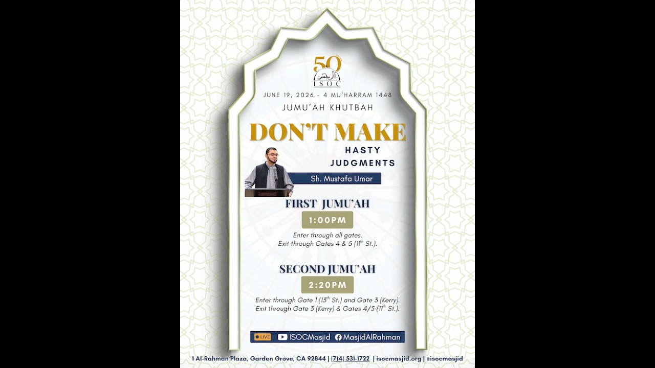 Friday Khutbah - "Don't Make Hasty Decisions" by Sh. Mustafa Umar