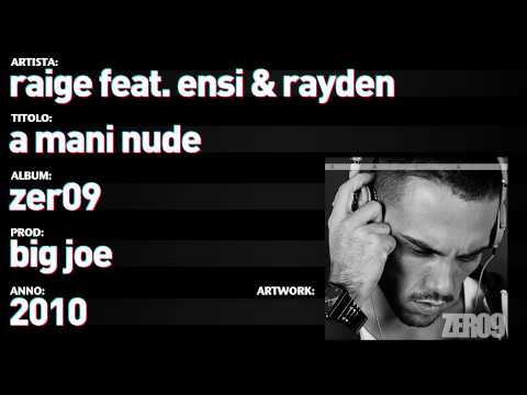 Raige feat. Ensi & Rayden - Zer09 - 02 - "A Mani Nude"