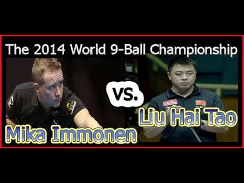 - Mika Immonen - vs.  - Liu Hai Tao- . The 2014 World 9 Ball Championship