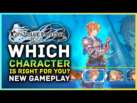 Granblue Fantasy Relink - Which Character Is Right For You? All New Character Gameplay