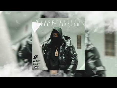 Blacky Drippy - Deli Ft. Liro 100 (Audio Oficial)