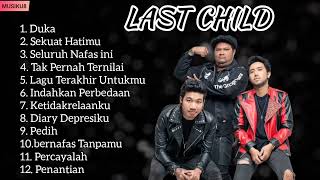 Download lagu Last Child Full Album   Duka   Seluruh Nafas Ini   Pedih   Sekuat Hatimu   TANPA IKLAN mp3