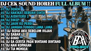 Download lagu DJ CEK SOUND VIRAL BASS HOREG FULL ALBUM TERBARU 2026 -DJ VIRAL TIKTOK JAUH KO PERGI - BK 29 PROJECT mp3