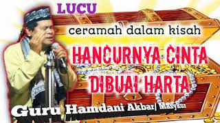Download lagu Hamdani Akbar - Hancurnya Cinta Dibuai Harta - Acara di desa Kerang Dayo Kaltim -Pekan Amal mp3 Download lagu Hamdani Akbar - Hancurnya Cinta Dibuai Harta - Acara di desa Kerang Dayo Kaltim -Pekan Amal mp3