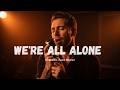 We Re All Alone Boz Scaggs Soulful Jazz Cover