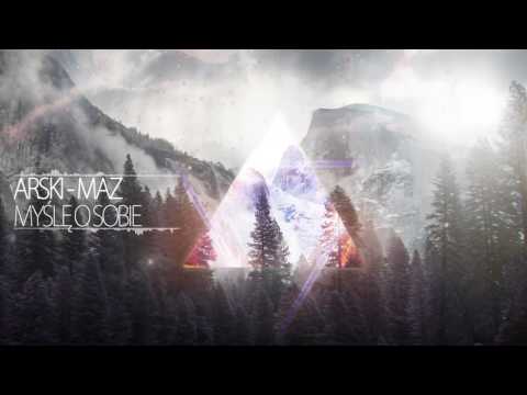 Arski x Maz - Myślę o sobie (Barti Blend)
