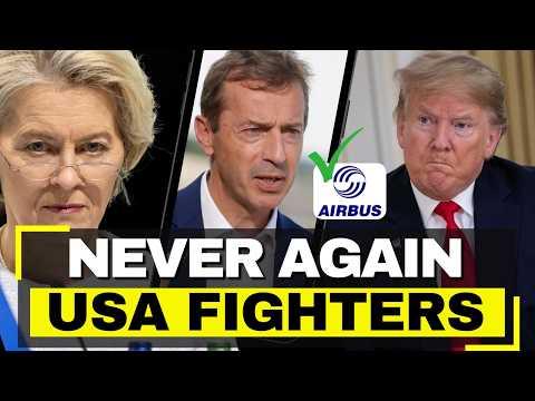 USA PANICS As Airbus CEO Goes PUBLIC: Europe Will Build Its Own Fighter, NEVER Buy American Again