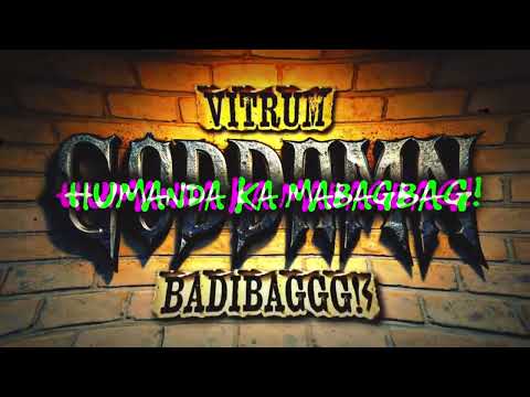 Vitrum - BADIBAGGG! ( Lyric Video )