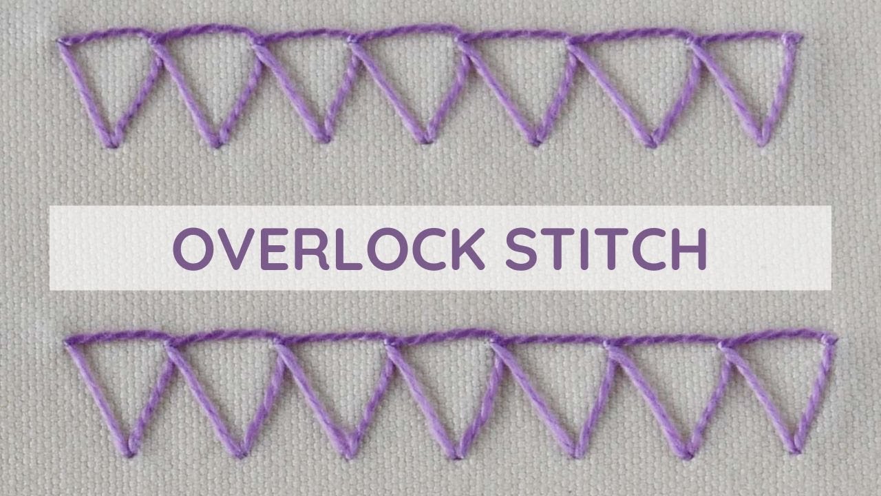 How to embroider Overlock stitch hand sewing