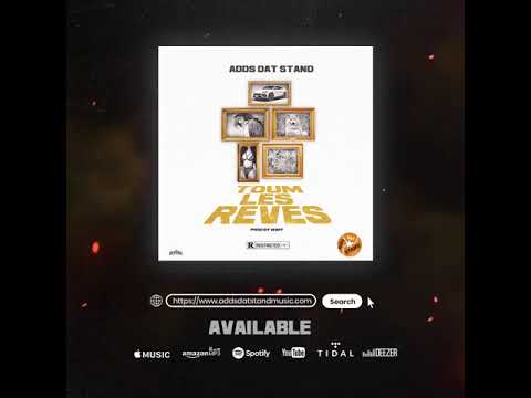Adds Dat Stand - TOUM LES REVES (Official audio prod by WAF)