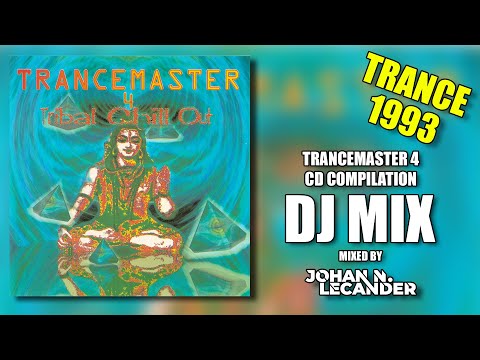 Trancemaster 4 Tribal Chill Out CD Compilation (1993) DJ Mix by Johan N. Lecander