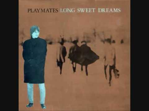 The Playmates - Long Sweet Dreams - 4. Need Somebody
