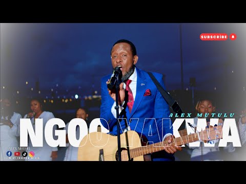NGOO YAKWA - ALEX MUTULU (Sms|: SKIZA 69811658 to 811) OFFICIAL VIDEO