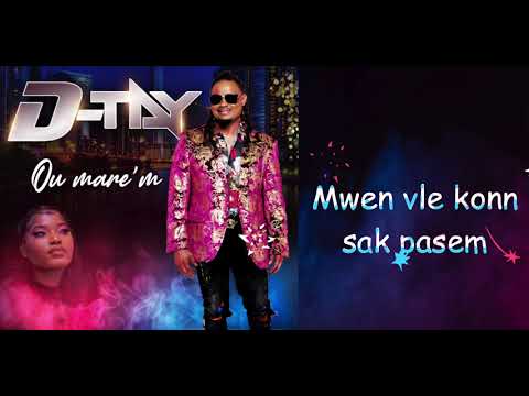 D-TAY "  Ou Marem " Official Lyrics