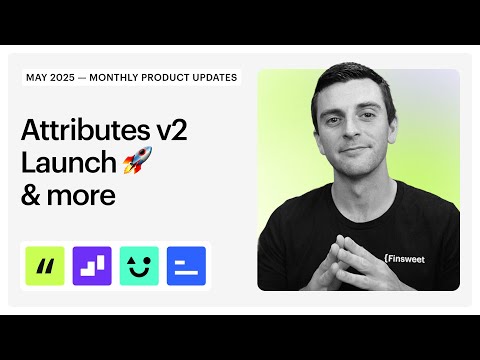 Attributes v2 launch! 🚀  | Monthly Product Update