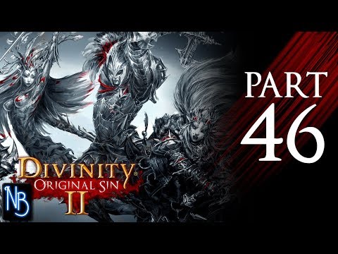Divinity: Original Sin 2 Walkthrough Part 46 No Commentary