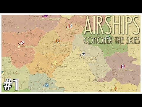 Airships: Conquer the Skies - #1 - Command & Conquest - Let's Play / Gameplay