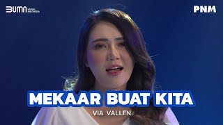 Download lagu  'Mekaar Buat Kita' by Via Vallen mp3