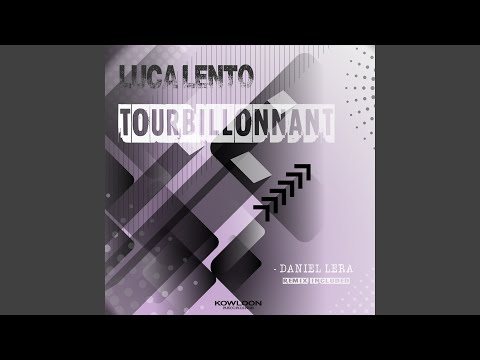Tourbillonnant (Daniel Lera Remix)