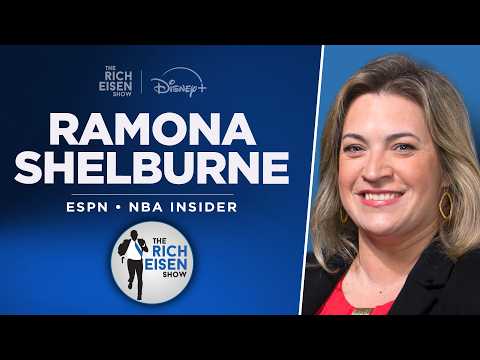 ESPN’s Ramona Shelburne Talks Knicks, Spurs-OKC, Giannis & More | Full Interview | Rich Eisen Show