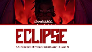 Eclipse - A Fortnite Song | by ChewieCatt (Chapter 4 Season 4) (Color Coded Lyrics)
