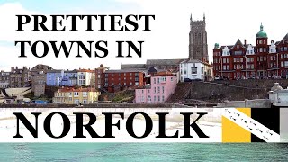 Top 10 PRETTIEST Towns in NORFOLK